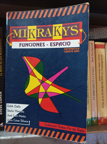 Mikrakys. Cuarto Año. Gallo Y Otros. Fin De Siglo Editorial 