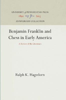 Benjamin Franklin And Chess In Early America