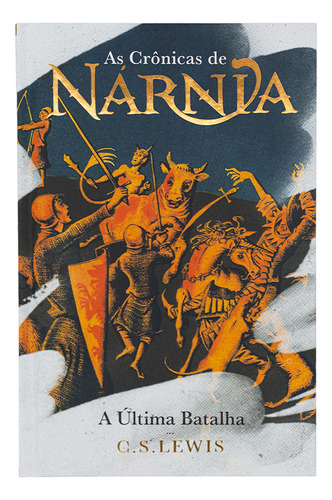 As Crônicas De Nárnia - Edição Luxo - A Última Batalha - C.s. Lewis, De C.s. Lewis. Editora Harpercollins, Capa Dura Em Português, 2023