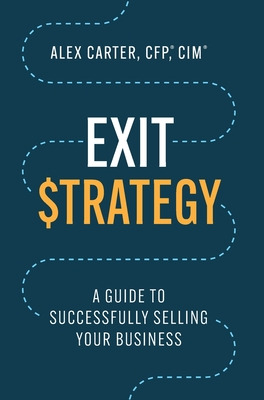 Libro Exit Strategy: A Guide To Successfully Selling Your...