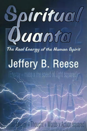 Spiritual Quanta, De Jeffery B Reese. Editorial Writers Showcase Press, Tapa Blanda En Inglés