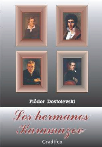 Los Hermanos Karamazov - Dostoievski - Gradifco