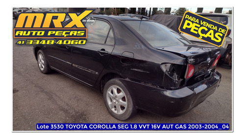 Sucata Corolla Seg 1.8 Vvt 16v Aut Gas 2004 Peças