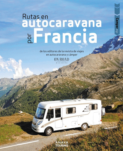 Rutas En Autocaravana Por Francia - Beltrán Monje, Loli / R