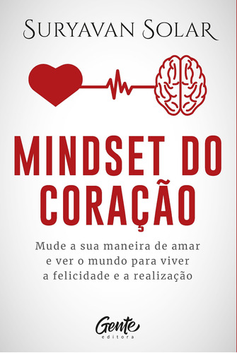 Mindset do coração, de Solar, Suryavan. Editora Gente Livraria e Editora Ltda., capa mole em português, 2019