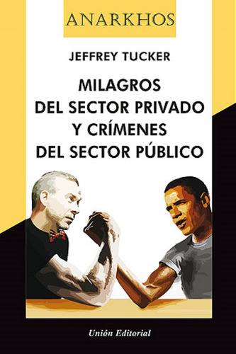 Milagros Del Sector Privado Y Crimenes Del Sector - Tucke...