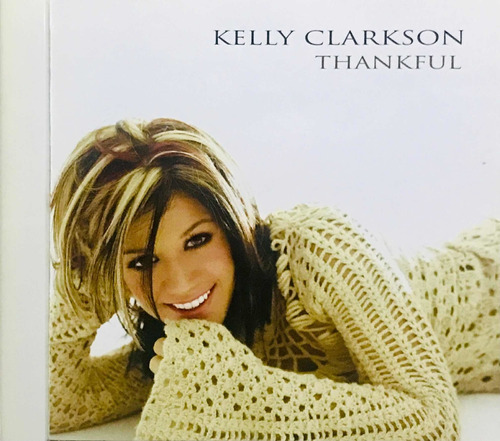 Kelly Clarkson, Thankful + Bonustrack Cd Importado Seminuevo