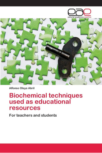 Libro: Biochemical Techniques Used As Educational Resources: