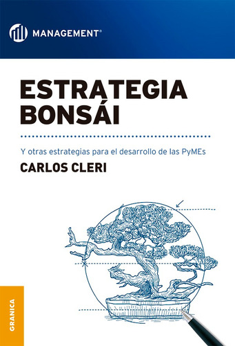 Estrategia Bonsái - Carlos Cleri