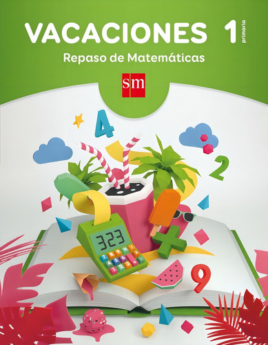 Vacaciones: Repaso De Matemãâ¡ticas. 1 Educaciãâ³n Primaria, De Carvajal Pabón, Begoña. Editorial Ediciones Sm En Español