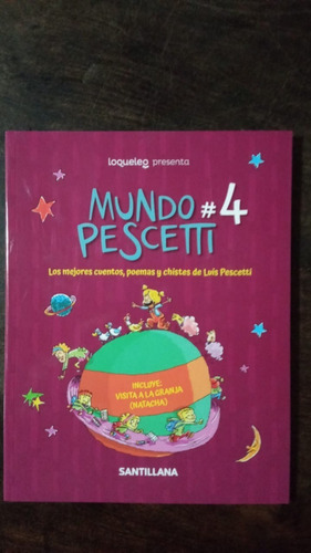 Mundo Pescetti Nº 4. Cuentos, Poemas Y Chistes - Santillana