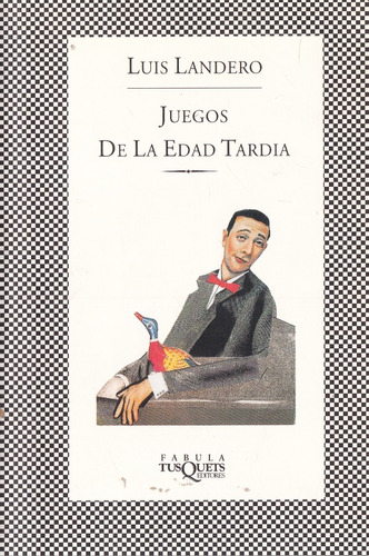 Juegos De La Edad Tardia- Landero Luis