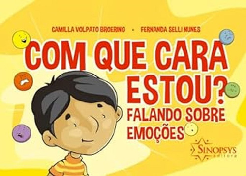 Com Que Cara Estou? Falando Sobre Emoções