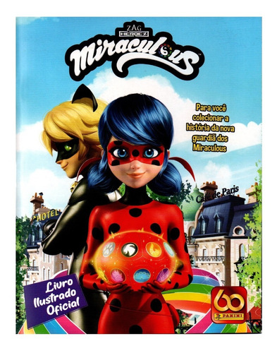 Álbum + Lote 6 Figurinhas Diferentes Miraculous 2021 Ladybug