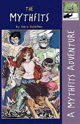 The Mythfits, De Goldstein, Gary. Editorial Frogshadow Pr, Tapa Blanda En Inglés