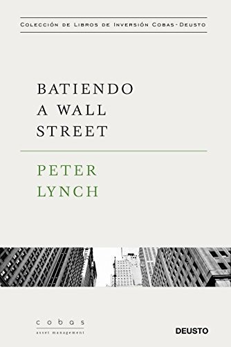 Batiendo A Wall Street: Peter Lynch Con La Colaboración De J