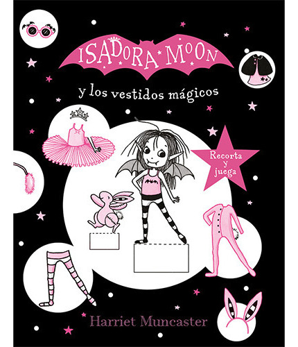 Isadora Moon Y Los Vestidos Magicos, De Muncaster, Harriet. Editorial Alfaguara Infantil, Tapa Blanda En Español