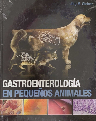 Steiner Gastroenterologia En Pequeños Animales C/