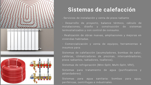 Piso Radiante, Radiadores, Calderas, Instalación Y Venta.