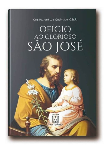 Livro Ofício Ao Glorioso São José - Pe. José Luís Queimado