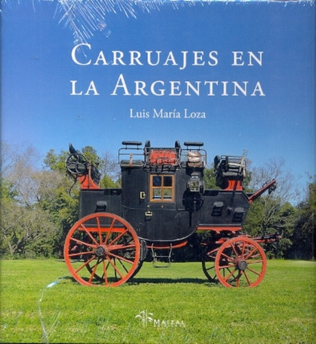 Carruajes En La Argentina - Luis Maria Loza