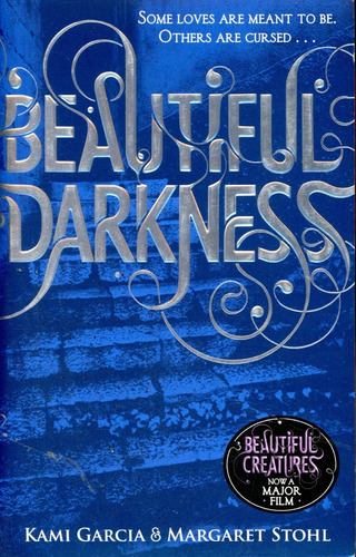 Beautiful Darkness (2) - Garcia Kami / Stohl