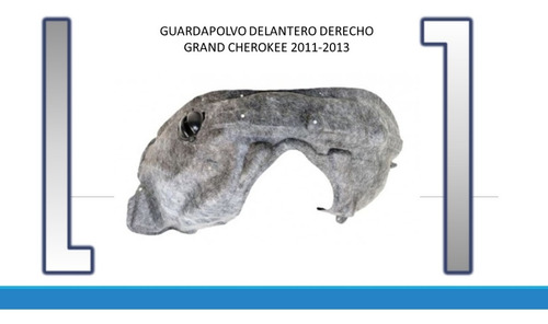 Guardapolvo Delantero Derecho Grand Cherokee 2011-2013