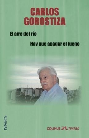 El Aire Del Rio - Gorostiza Carlos (libro)