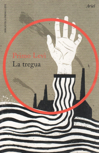 La Tregua - Trilogia De Auschwitz 2, de Levi, Primo. Editorial PAIDÓS, tapa blanda en español, 2015