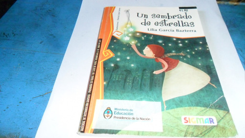 Libro Lilia García Bazterra- Un Sembrado De Estrellas