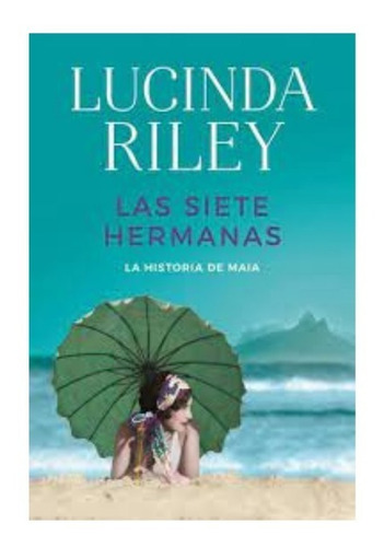 Las Siete Hermanas - Riley Lucinda- Libro Plaza Y Janes