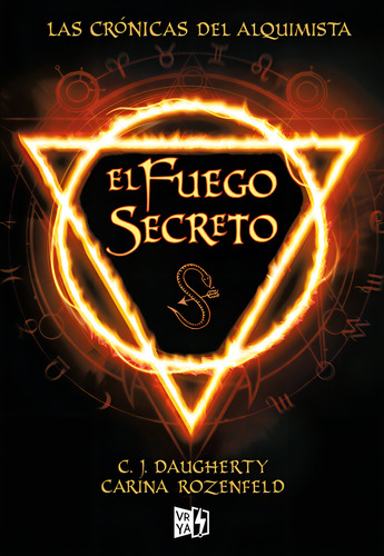 El fuego secreto, de Daugherty, C. J.. Editorial Vrya, tapa blanda en español, 2016