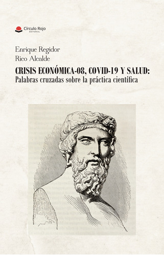 Crisis Econ&#243;mica- 08, Covid-19 Y Sa... (libro Original)