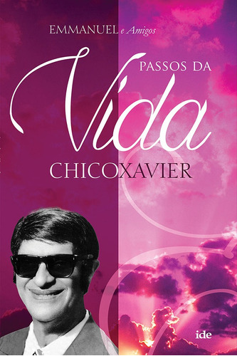 Passos da Vida, de Xavier, Francisco Cândido. Editora Instituto de Difusão Espírita, capa mole em português, 2019