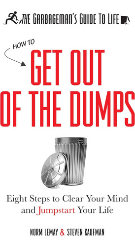 Libro: The Garbagemanøs Guide To Life: How To Get Out Of The