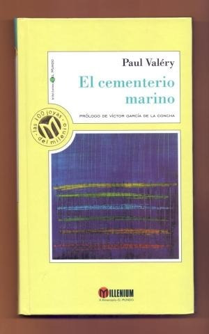 El Cementerio Marino - Paul Valéry Las 100 Joyas Del Milenio