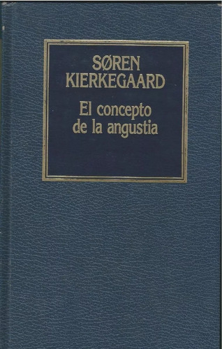 El Concepto De La Angustia. Soren Kierkegaard.