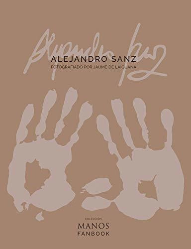 Alejandro Sanz Fanbook - Sanchez Pizarro, Alejandro