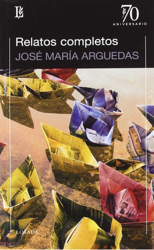 Libro Relatos Completos Arguedas - Arguedas, Jose Maria