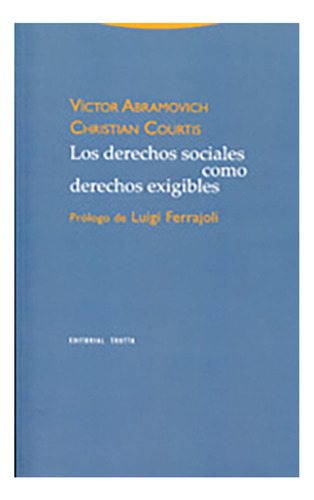 Los Derecho Sociales Como Derechos Exigibles - Abramovich, C