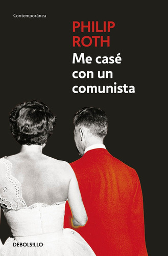 Me Casãâ© Con Un Comunista, De Roth, Philip. Editorial Debolsillo, Tapa Blanda En Español