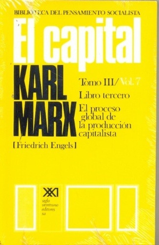 Capital, El. Tomo Iii. Volumen 7 - Karl Marx