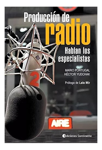 Produccion De Radio . Hablan Los Especialistas - #c