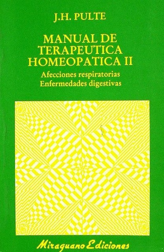 Manual De Terapéutica Homeopática 2, Pulte, Miraguano 