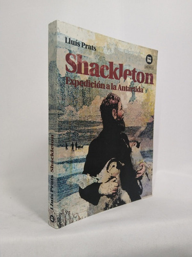 Shackleton: Expedición A La Antártida