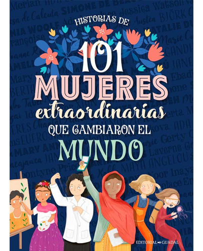 101 Mujeres Extraordinarias Que Cambiaron El Mundo - Susaeta