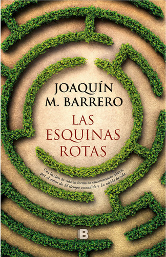 Las Esquinas Rotas, De Barrero, Joaquín M.. Editorial B (ediciones B), Tapa Blanda En Español