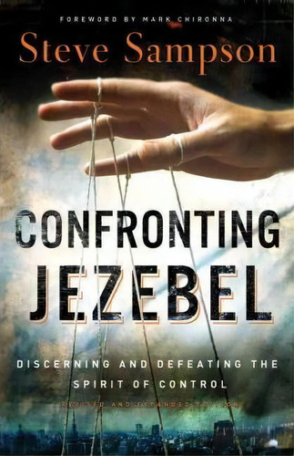 Confronting Jezebel, De Steve Sampson. Editorial Baker Publishing Group, Tapa Blanda En Inglés