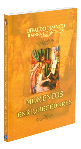 Momentos Enriquecedores Ed. 2: Não Aplica, De Médium: Divaldo Pereira Franco / Ditado Por: Joanna De Ângelis. Editorial Leal, Tapa Mole En Português, 2009