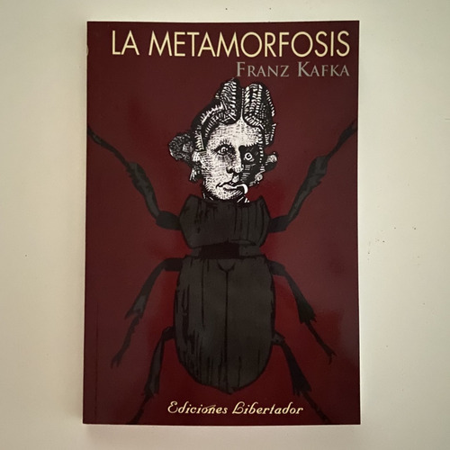 La Metamorfosis - Franz Kafka - Ediciones Libertador